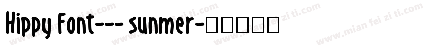 Hippy Font--- sunmer字体转换